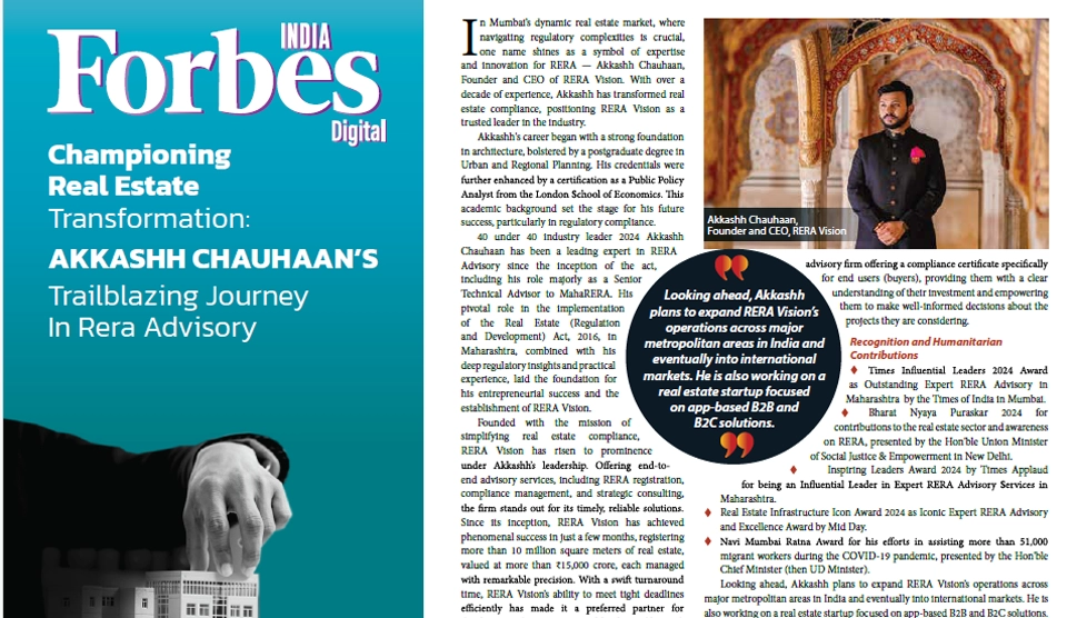 Akkashh Chauhaan has been nominated as 40 Under 40 Industry Leaders, making RERA Vision the only consultancy firm in the entire country to be featured in Forbes India.